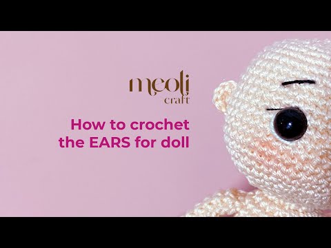 Crochet the ears for amigurumi doll