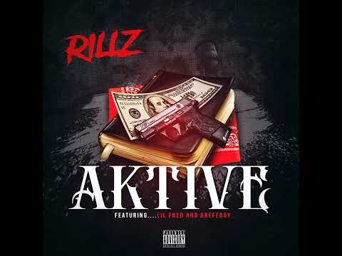 Aktive - ft. Lil Fred and DreFeddy