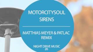 Motorcitysoul - Sirens (Matthias Meyer & Patlac Remix) Teaser