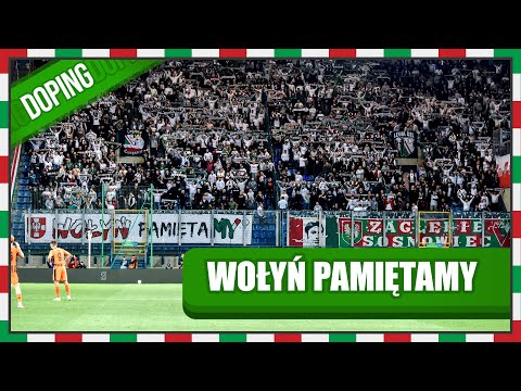 SZACHTAR - LEGIA: WOŁYŃ PAMIĘTAMY. DOPING KIBICÓW