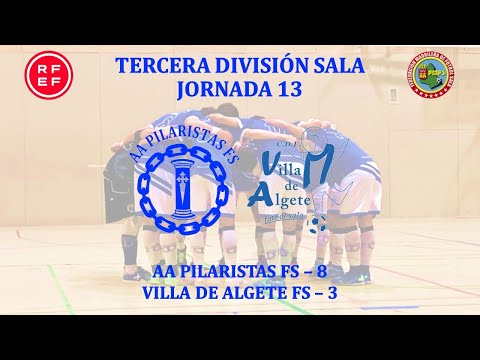 Temp. 21-22. Jornada 13: AA Pilaristas FS 8 - Villa de Algete FS 3