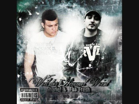 Sharief ft Eko Fresh - Weil der Himmel Weint