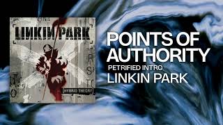 Linkin Park - Points Of Authority (Petrified Intro) STUDIO VERSION