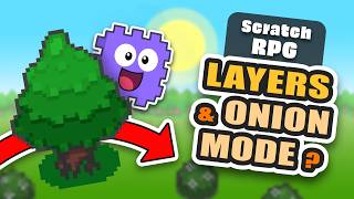 LAYERS 🧅 "Onion Skinning" in Scratch | RPG Tutorial #6