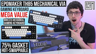 2025's Best Value VIA Mechanical Gaming Keyboard! - Epomaker TH85 Review & Test (75% Gasket HotSwap)