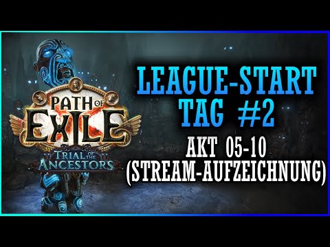 [3.22] Leveling mit Koi - League-Start Tag #2 Akt 05-10 | Path of Exile Trial of the Ancestors