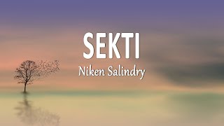 Download lagu Niken Salindry - SEKTI (Lirik Lagu) mp3