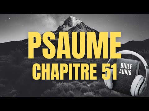 PSAUME 51 | LA BIBLE AUDIO avec textes