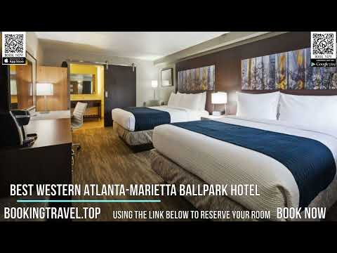 Best Western Atlanta Marietta Ballpark Hotel