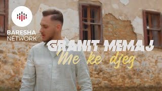 Granit Memaj - Me Ke Djeg