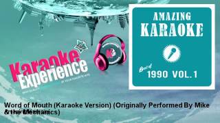 Amazing Karaoke - Word of Mouth (Karaoke Version) - Originally Performed By Mike & the Mechanics