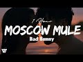 [1 Hour] Bad Bunny - Moscow Mule (Letra/Lyrics) Loop 1 Hour