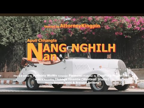 APUII - CHHANGTE (NANG NGHILH NAN) LYRICS VIDEO