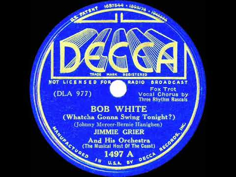 1937 Jimmie Grier - Bob White (Whatcha Gonna Swing Tonight?) (Three Rhythm Rascals, vocal)