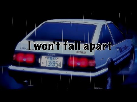 I won't fall apart - Initial D [AMV]