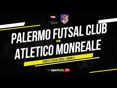 Palermo Futsal Club - Atletico Monreale LIVE | Serie C1 Sicilia | Diretta Futsal