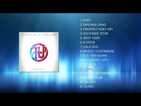 12. Tomson X Uncay - Damn, Girl (TU2)