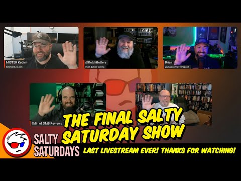 The Final Salty Saturday Ever!  Good-Bye Cruel World!