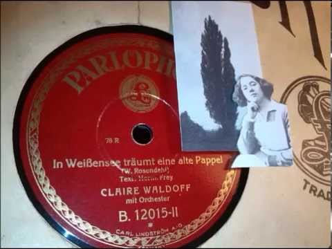 Claire Waldoff: In Weißensee träumt eine alte Pappel - Berlin-Lied, 1928