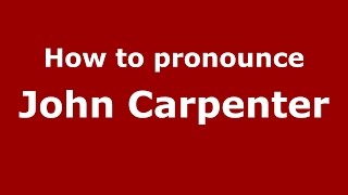 How to pronounce John Carpenter