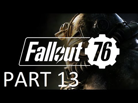 Fallout 76 Walkthrough Gameplay part 13 (No Commentary)