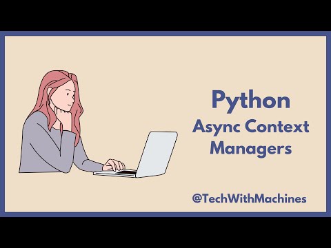 Python Asynchronous Context Manager
