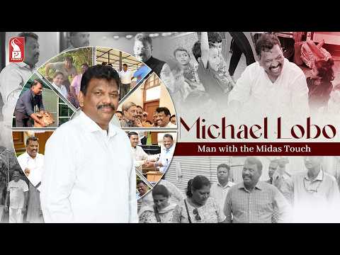 Michael Lobo | Man with the Midas Touch | Calangute MLA | 170626