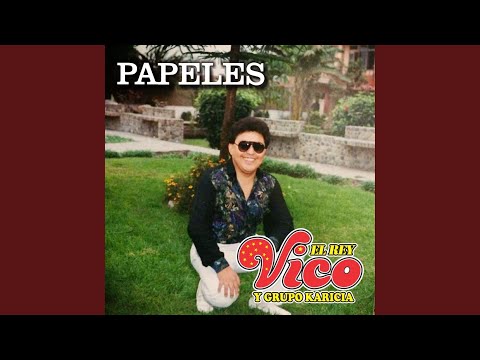 Papeles - Vico Y Su Grupo Karicia