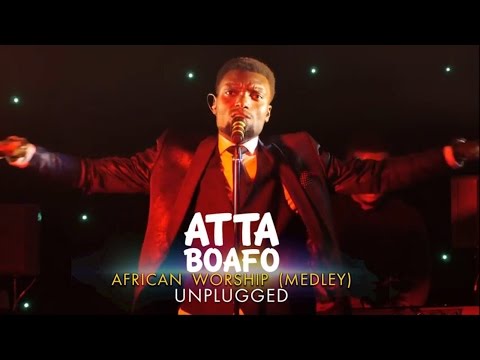 Atta Boafo - African Local Worship Medley