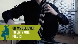 Twenty One Pilots - Oh Ms Believer for 4 cellos and piano (COVER)