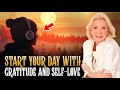 Start your day with gratitude and self-love by Louise Hay