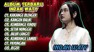 Download lagu KAKANGE BLENGER INDAH WATY FULL ALBUM || KANGEN BALIK mp3 Download lagu KAKANGE BLENGER INDAH WATY FULL ALBUM || KANGEN BALIK mp3