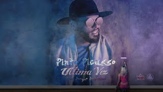 Pinto Picasso - Ultima Vez |Prod. Jorgie Milliano| [Official Audio]