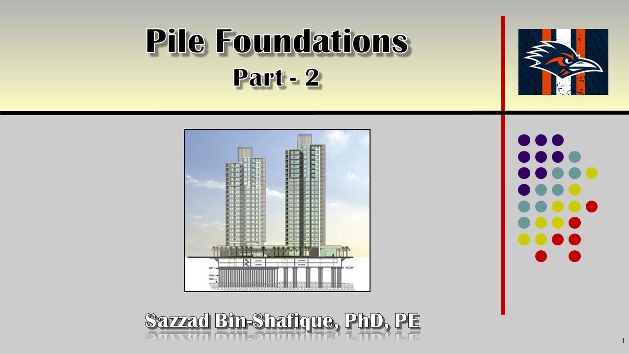 Pile Foundation: Part 2