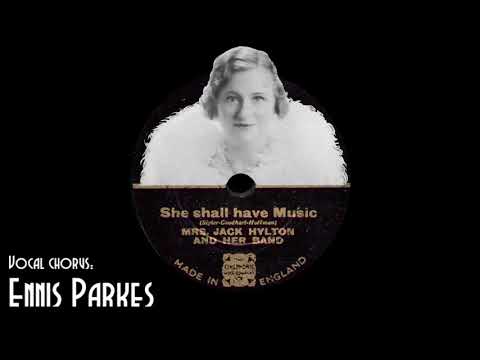 She Shall Have Music - Mrs. Jack Hylton and her Band