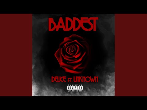 Baddest (feat. Unknown)