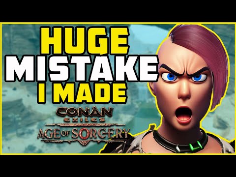Don't Make this Mistake | Conan Exiles 2022