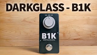 Video thumbnail for Darkglass - B1K by Bass Stuff