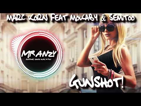 Marc Korn Feat Mokaby & Semitoo - Gunshot (Empyre One Extended 2022) (Best Melbourne Dance) Mr Anzy