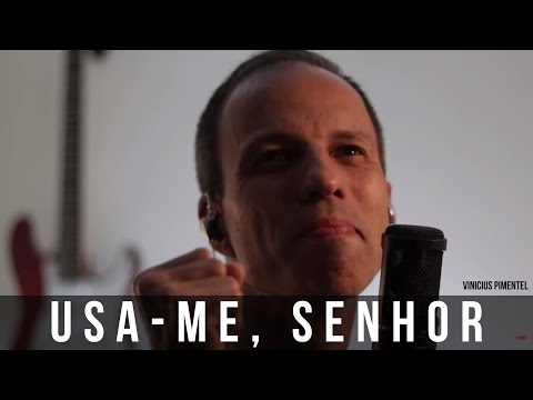 Usa - me, Senhor - Vinícius Pimentel