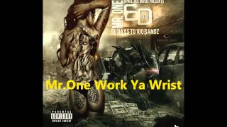 Mr.One Work Ya Wrist Prod. by Mr.One Trappy Music