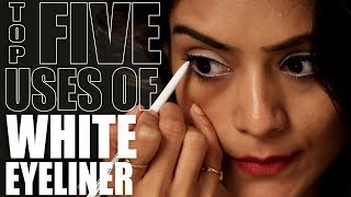 Top 5 Uses Of White Eyeliner | Different Uses Of White Eyeliner | White Eyeliner Hacks | Foxy Makeup