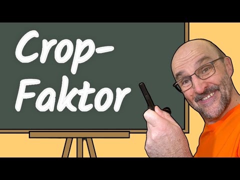 Crop Faktor einfach erklärt