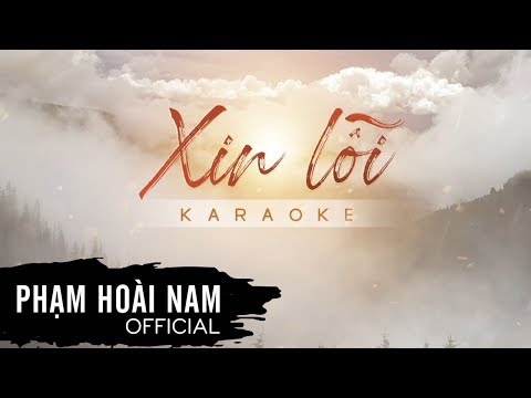 XIN LỖI (Hồ Tiến Đạt) | Phạm Hoài Nam [ Karaoke]
