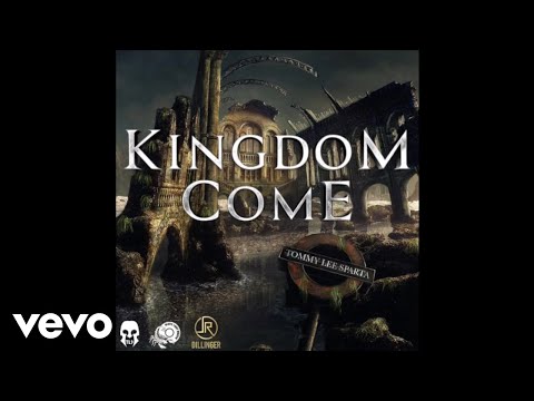 Tommy Lee Sparta - Kingdom Come (Official Audio)