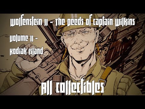 Wolfenstein II: Deeds of Captain Wilkins - Volume 2 - Kodiak Island- ALL COLLECTIBLES HD