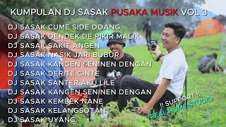 Download lagu FULL ALBUM DJ SASAK REAL HOME STUDIO PUSAKA MUSIK REMIX VOL 3 mp3 Download lagu FULL ALBUM DJ SASAK REAL HOME STUDIO PUSAKA MUSIK REMIX VOL 3 mp3