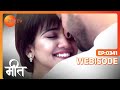 Meet - Hindi TV Serial - Ep 341 - Webisode - Ashi Singh, Shagun Pandey, Abha Parmar - Zee TV
