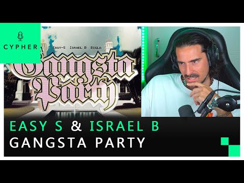 REACCIÓN a EASY-S, ISRAEL-B, BIGLA – GANGSTA PARTY