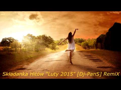 Składanka Hitów ◄Luty 2015► [Dj-PanS] RemiX